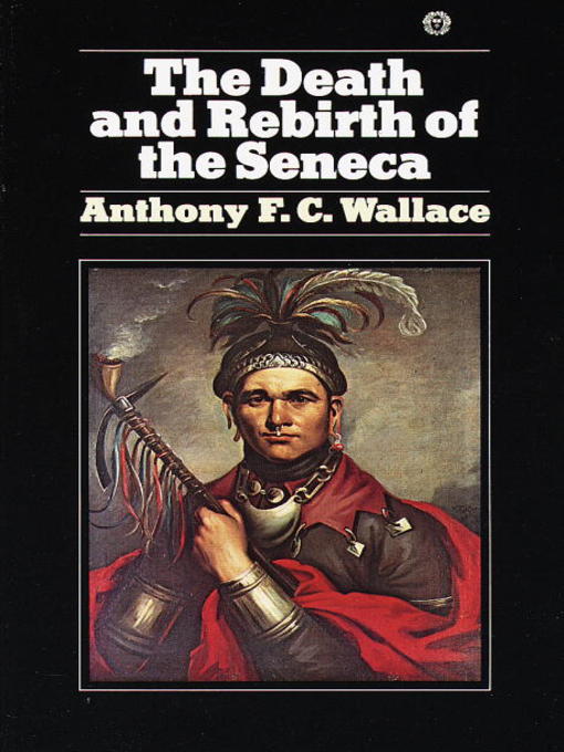 Title details for Death and Rebirth of Seneca by Anthony Wallace - Available